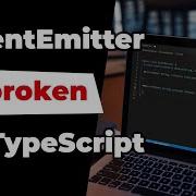 TypeScript Building A Better EventEmitter