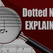 ОБЪЯСНЕНИЕ НОТОВ С ТОЧКАМИ Учебник по теории музыки