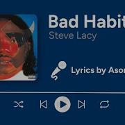 Steve Lacy Bad Habit Lyrics I Wish I Knew You Wanted Me