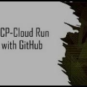 Integrate Cloud Run With Github Repo Gcp Serverless Cloudrun