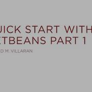 Lecture 1 Quick Start With NetBeans Part 1