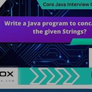 Write A Java Program To Concatenate The Given Strings Core Java Interview Question 428