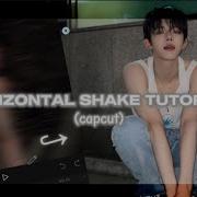 HORIZONTAL SHAKE TUTORIAL ON CAPCUT