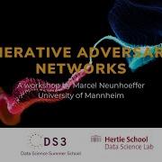 Generative Adversarial Networks Data Science Summer School 2022