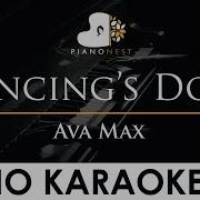 Ava Max Dancing S Done Piano Karaoke Instrumental Cover With Lyrics
