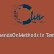 DependsOnMethods In TestNG