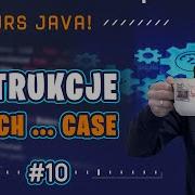Kurs Java Od Podstaw Instrukcje Switch Case 10