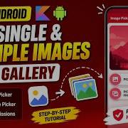 ANDROID PICK IMAGE FROM GALLERY SINGLE MULTIPLE IMAGES TUTORIAL IN KOTLIN
