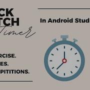 Timer Clock App In Android Studio Stop Watch Timer App Full Screen Timer For Games Exercise