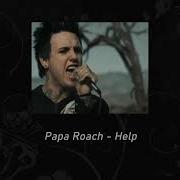 Papa Roach Help Slowed Reverb