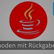Java Tutorial Deutsch German 17 24 Methoden Mit Rückgabewert