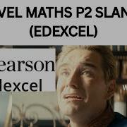 Edexcel A Level Maths P2 Slander