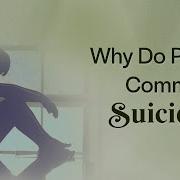 Why Do People Commit Suicide Causes Of Suicide Pujyashree