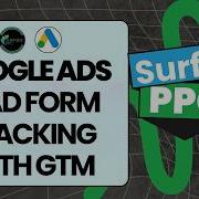 Google Ads Lead Form Conversion Tracking With Google Tag Manager Tutorial