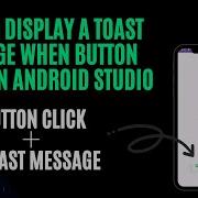 How To Display A Toast Message When Button Click In Android Studio Android App Development