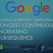 Coding Interview Tutorial 32 Longest Continuous Increasing Subsequence LeetCode