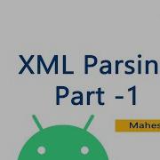 XML File Parsing In Android Part1