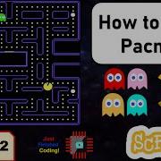How To Make Pacman In Scratch Part 2 Just Finished Coding