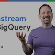 Introduction To Datastream For BigQuery