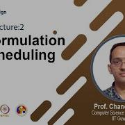 Lec 6 ILP Formulation Of Scheduling