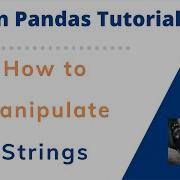 How To Manipulate Strings Of Python Pandas DataFrame Series