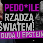 Pedo Ile Rządzą światem Duda U Epsteina IPP