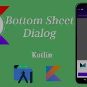 How To Implement Bottom Sheet Using Kotlin Android Kotlin Make It Easy