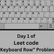 Leetcode Keyboard Row Problem Solved Step By Step Solution Java
