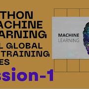 Python For Machine Learning Full Course Session 1 MCAL Global