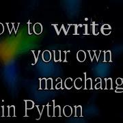 How To Write Your Own Macchanger In Python