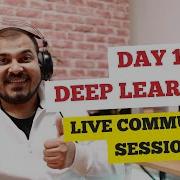 Day 1 Live Deep Learning Community Session