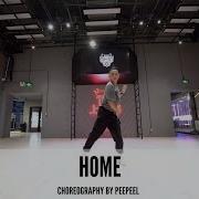 HOME Choreography By PEEPEEL