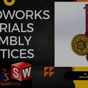 Solidworks Assembly Practices Mate Command DESIGN ENGINEERING