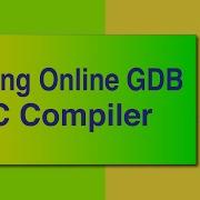 Using Online GDB C Compiler