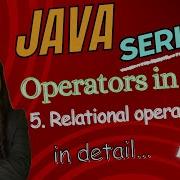 5 Relational Operator Operators In Java Lecture 14 Padho Engineering
