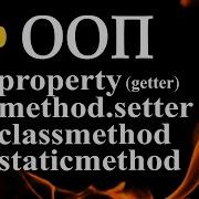 Python OOP Getters Setters Decorator Property Classmethod Staticmethod