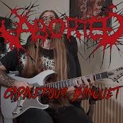 ABORTED CADAVEROUS BANQUET GUITAR COVER