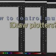 How To Use Multiple IDraw Plotter At The Same Time