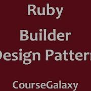 Builder Design Pattern In Ruby