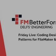 FM BetterForms Friday Live Coding Design Patterns For FileMaker And The Web