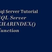 CHARINDEX Function In SQL Server