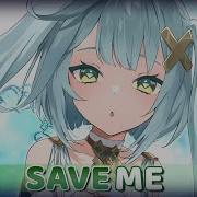Nightcore Save Me DEAMN Lyrics