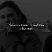 Best Music Taladro FT İntizar Ben Değilim