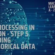 Learn Machine Learning Data Preprocessing In Python Step 5 Encoding Categorical Data