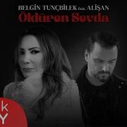 Belgin Tunçbilek Feat Alişan Öldüren Sevda Official Video