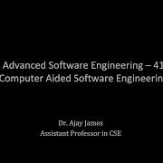 Advanced Software Engineering 41 Computer Aided Software Engineering