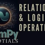 Relational And Logical Operation Of Arrays NumPy Tutorials