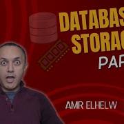 Database Storage Part 1 English With Amr Elhelw Tech Vault