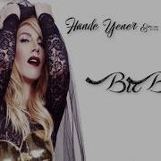 Hande Yener Bir Bela Lyrics Sözler Ekranda