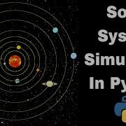 Stunning Solar System Simulation In Pygame Python Space Simulation Tutorial Subscriber Thanks